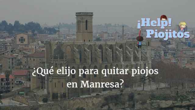 Vivo en Manresa y mi hijo tiene piojos. ¿Qué puedo hacer?